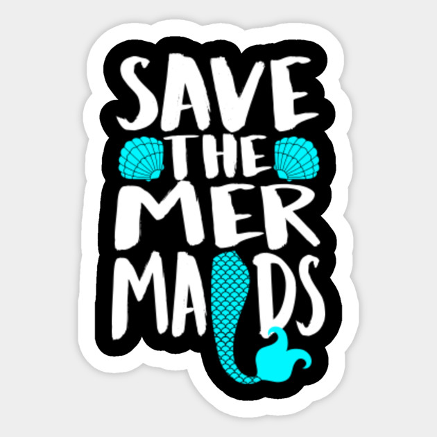 Save The Mermaids